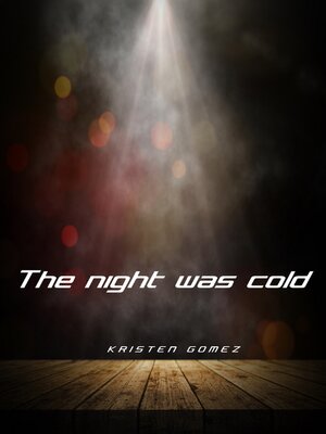 cover image of The Night Was Cold